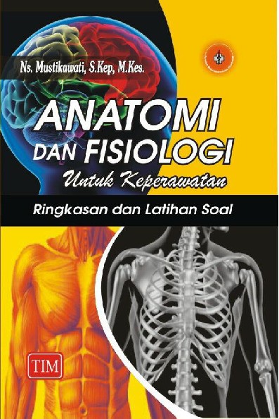 Anatomi dan Fisiologi untuk Keperawatan Ringkasan dan Latihan Soal